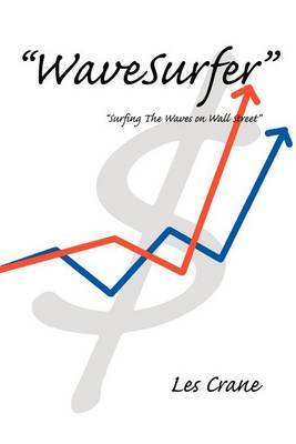 Wavesurfer: Surfing the Waves on Wall Street by Les Crane image