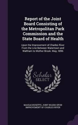 Report of the Joint Board Consisting of the Metropolitan Park Commission and the State Board of Health image