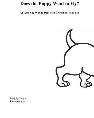 Does the Puppy Want to Fly? by Shay A image