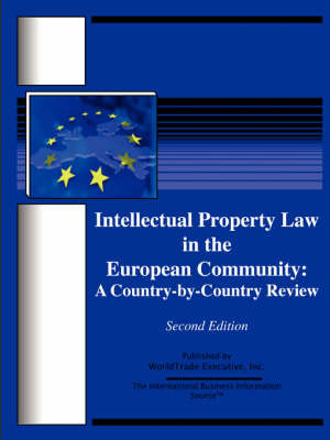 Intellectual Property Law in the European Community: A Country-By-Country Review: Second Edition image