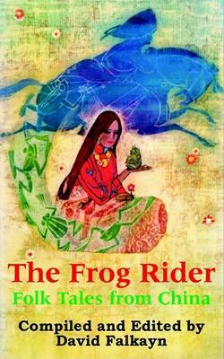 The Frog Rider: Folk Tales from China image