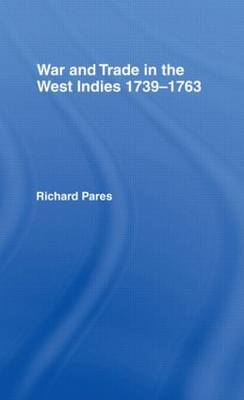 War and Trade in the West Indies by Richard Pares image