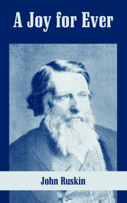 A Joy for Ever by John Ruskin image