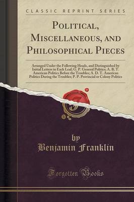 Political, Miscellaneous, and Philosophical Pieces by Benjamin Franklin image