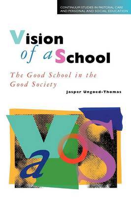 Vision of a School by Jasper Ungoed-Thomas