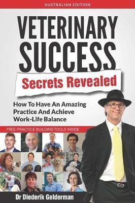 Veterinary Success Secrets Revealed by Dr Diederik Gelderman image