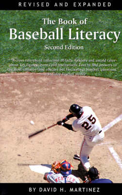 The Book of Baseball Literacy on Paperback by David H. Martinez