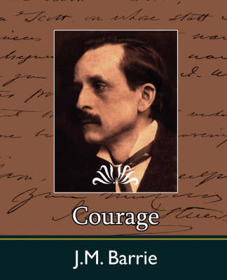 Courage by J.M.Barrie image