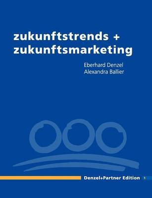 Zukunftstrends + Zukunftsmarketing on Paperback by Alexandra Ballier