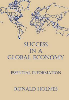 Success in a Global Economy by Ronald Holmes image