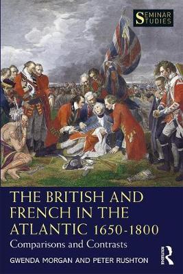 The British and French in the Atlantic 1650-1800 by Gwenda Morgan image