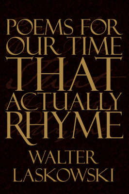 Poems For Our Time That Actually Rhyme by Walter Laskowski image