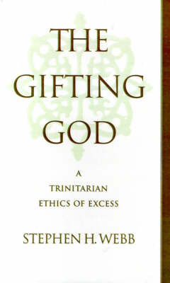 The Gifting God by Stephen H Webb image