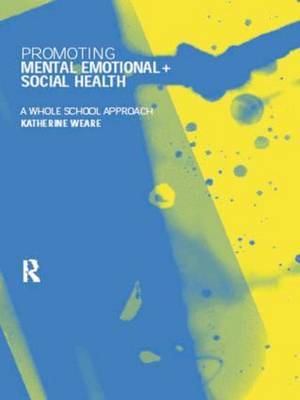 Promoting Mental, Emotional and Social Health by Katherine Weare image