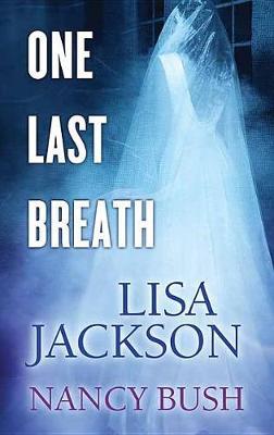 One Last Breath by Lisa Jackson image