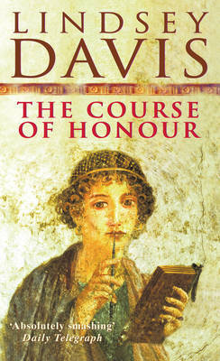 The Course of Honour by Lindsey Davis image