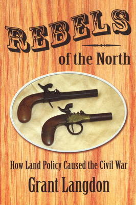 Rebels of the North by Grant Langdon image