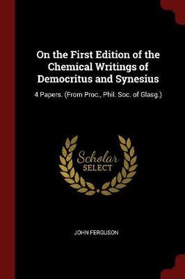 On the First Edition of the Chemical Writings of Democritus and Synesius by John Ferguson image