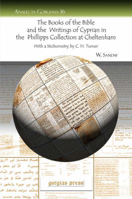 The Books of the Bible and the Writings of Cyprian in the Phillipps Collection at Cheltenham by W Sanday