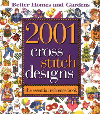 2001 Cross Stitch Designs by Better Homes & Gardens image