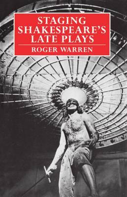 Staging Shakespeare's Late Plays by Roger Warren image
