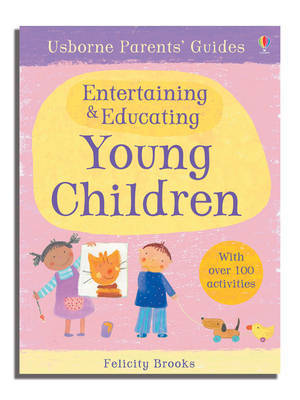 Usborne Parents' Guides Entertaining and Educating Young Children by Susan Meredith image