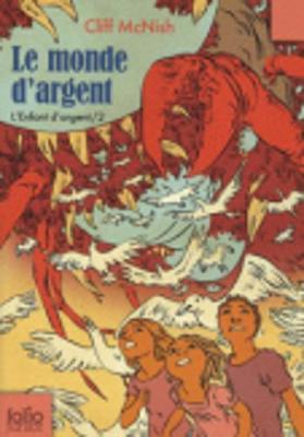 L'enfant d'argent 2/Le monde d'argent by Cliff McNish image