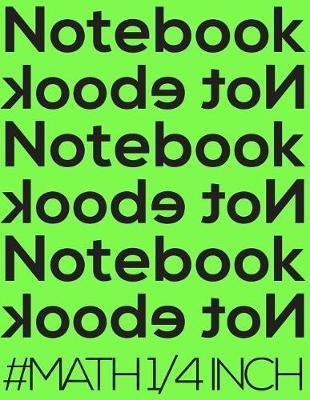 Notebook Not eBook #math 1/4 Inch by Spicy Journals image