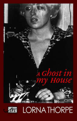 A Ghost in My House by Lorna Thorpe image