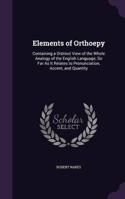 Elements of Orthoepy by Robert Nares image
