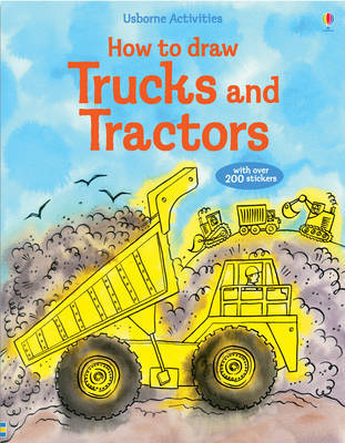 How to Draw Trucks and Tractors by Fiona Watt image