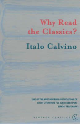 Why Read the Classics? by Italo Calvino image