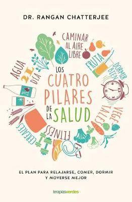 Los Cuatro Pilares de la Salud by Rangan Chatterjee image