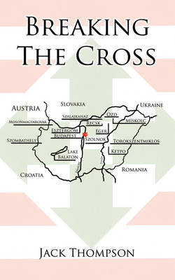 Breaking The Cross by Jack Thompson