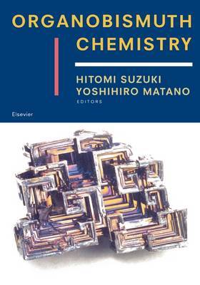 Organobismuth Chemistry on Hardback by Hitomi Suzuki