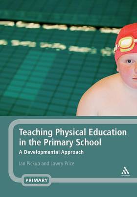 Teaching Physical Education in the Primary School by Ian Pickup image