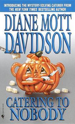 Catering to Nobody by Diane Mott Davidson image