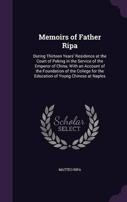 Memoirs of Father Ripa by Matteo Ripa image