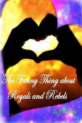 The Funny Thing about Royals and Rebels image