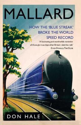 Mallard: How the Blue Streak Broke the World Steam Speed Record image