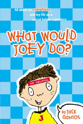 What Would Joey Do? by Jack Gantos image