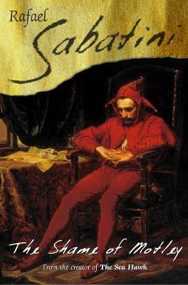 The Shame Of Motley by Raphael Sabatini image