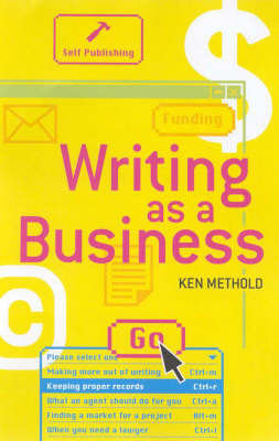 Writing as a Business on Paperback by Ken Methold