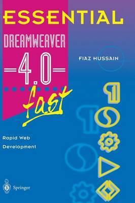 Essential Dreamweaver® 4.0 fast by Fiaz Hussain