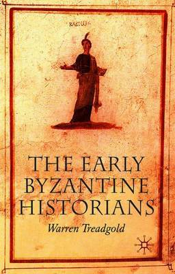 The Early Byzantine Historians by Warren T. Treadgold image