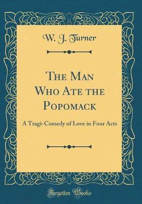 The Man Who Ate the Popomack by W.J. Turner image