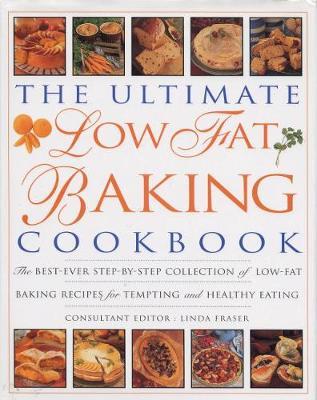 The Ultimate Low Fat Baking Cookbook by Linda Fraser image