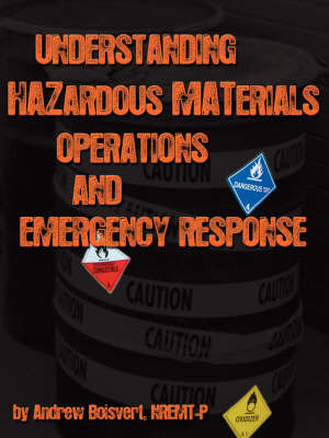 Understanding Hazardous Materials, Operations, and Emergency Response by Andrew Boisvert image