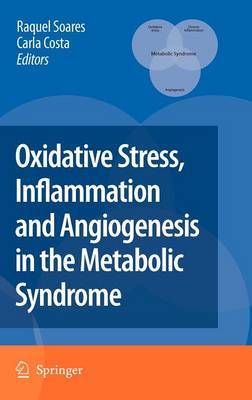 Oxidative Stress, Inflammation and Angiogenesis in the Metabolic Syndrome image