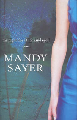 The Night Has a Thousand Eyes on Hardback by Mandy Sayer